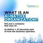 What Is an AI-Native Organization?